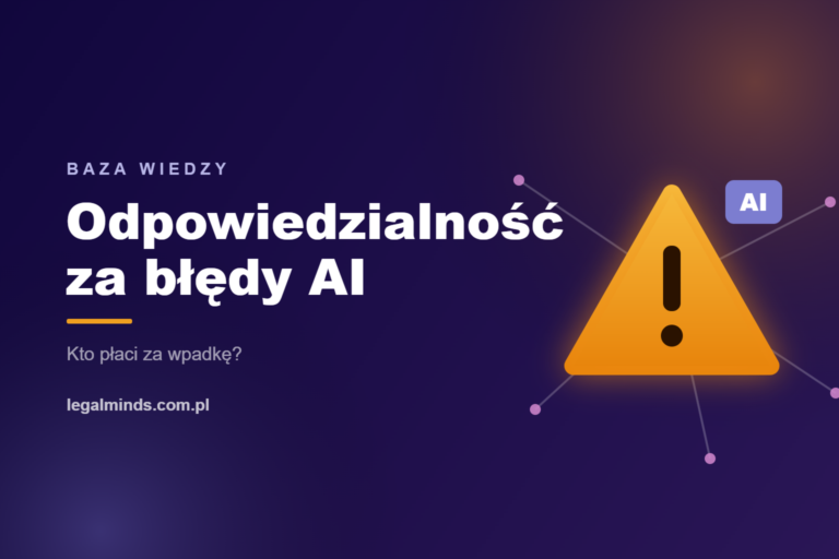 Odpowiedzialność za błędy i halucynacje AI